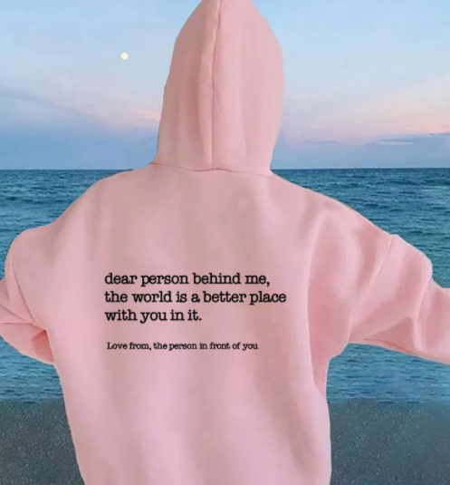 Hope Hoodie 'Dear Person Behind Me'